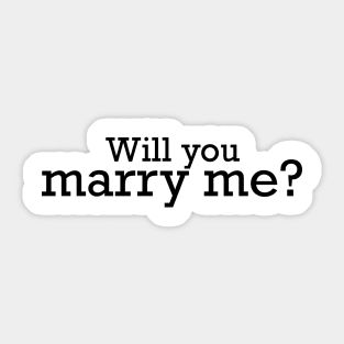 Will you marry me Sticker